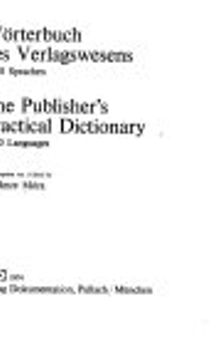 Publisher's Practical Dictionary in 20 Languages / Dictionnaire pratique de l'édition en 20 langues / Wörterbuch des Verlagswesens in 20 Sprachen