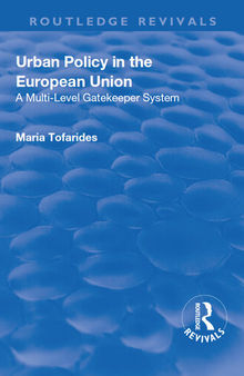 Urban Policy in the European Union: A Multi-Level Gatekeeper System