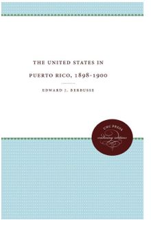 The United States in Puerto Rico, 1898-1900