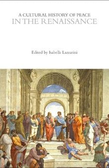 A Cultural History of Peace in the Renaissance