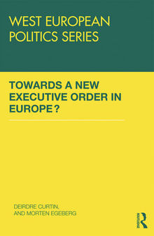 Towards a New Executive Order in Europe?