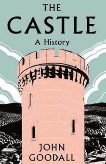The Castle: A History