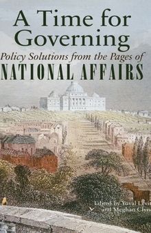 A Time for Governing: Policy Solutions From the Pages of National Affairs