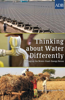 Thinking About Water Differently: Managing the Water–Food–Energy Nexus