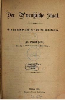 Der Preußische Staat : Ein Handbuch für Vaterlandskunde