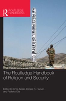The Routledge Handbook of Religion and Security