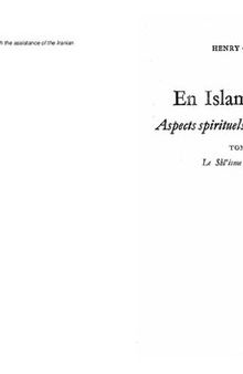 In Iranian Islam, spiritual and philosophical aspects. Volume I, Twelver Shi'ism