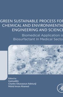 Green Sustainable Process for Chemical and Environmental Engineering and Science: Biomedical Application of Biosurfactant in Medical Sector
