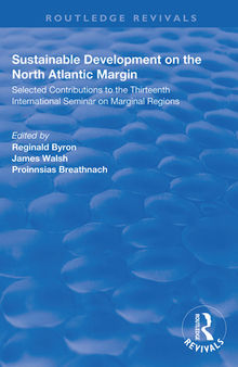 Sustainable Development of the North Atlantic Margin: Selected Contributions to the Thirteenth International Seminar on Marginal Regions