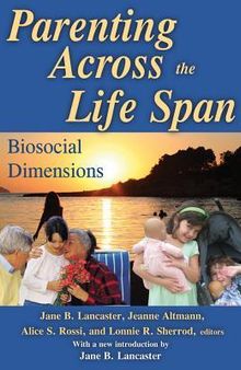 Parenting Across the Life Span: Biosocial Dimensions