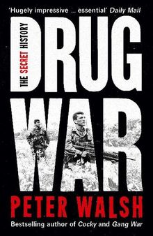 Drug War: The Secret History