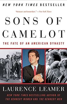 Sons of Camelot: The Fate of an American Dynasty
