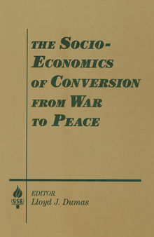 The Socio-Economics of Conversion From War to Peace
