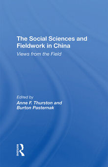 The Social Sciences and Fieldwork in China: Views From the Field
