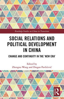 Social Relations and Political Development in China: Change and Continuity in the 