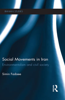 Social Movements in Iran: Environmentalism and Civil Society
