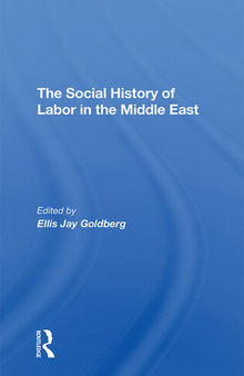 The Social History of Labor in the Middle East