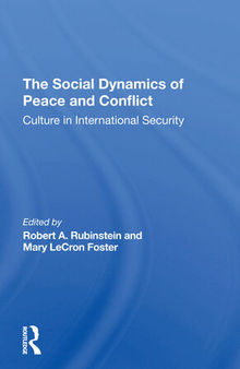 The Social Dynamics of Peace and Conflict: Culture in International Security