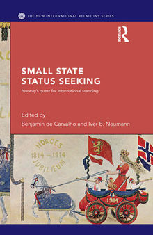 Small State Status Seeking: Norway's Quest for International Standing