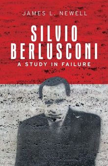 Silvio Berlusconi: A Study in Failure