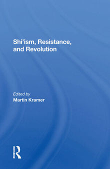 Shi'ism, Resistance, and Revolution