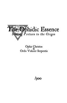 The Ophidic Essence: Seeking a Return to the Origin