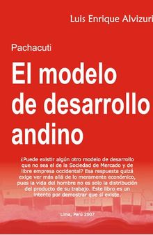 Pachacuti: El modelo de desarrollo andino