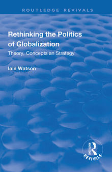 Rethinking the Politics of Globalization: Theory, Concepts and Strategy