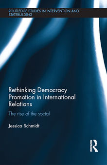 Rethinking Democracy Promotion in International Relations: The Rise of the Social