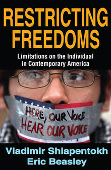 Restricting Freedoms: Limitations on the Individual in Contemporary America