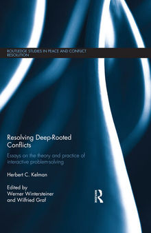 Resolving Deep-Rooted Conflicts: Essays on the Theory and Practice of Interactive Problem-Solving