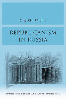 Republicanism in Russia: Community Before and After Communism