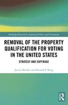 Removal of the Property Qualification for Voting in the United States: Strategy and Suffrage