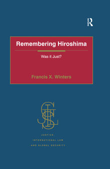 Remembering Hiroshima: Was It Just?