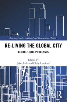 Re-living the Global City: Global/Local Processes