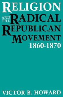 Religion and the Radical Republican Movement, 1860-1870