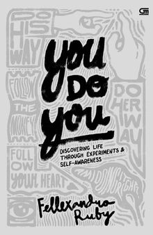 You Do You: Discovering Life Through Experiments and Self Awareness