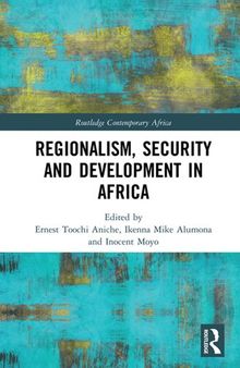 Regionalism, Security and Development in Africa