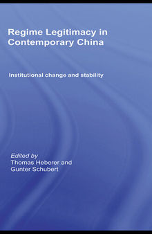 Regime Legitimacy in Contemporary China: Institutional Change and Stability