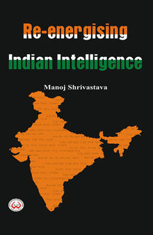 Re-Energising Indian Intelligence