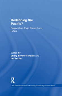 Redefining the Pacific?: Regionalism Past, Present and Future