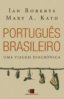 Português brasileiro uma viagem diacrônica