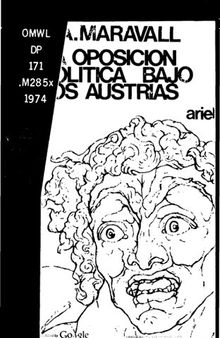 La oposición política bajo los Austrias.