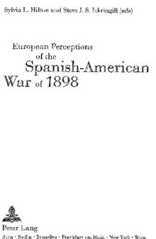 European Perceptions of the Spanish-American War of 1898