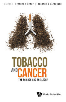 Tobacco And Cancer: The Science And The Story