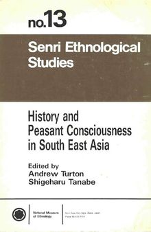 History and Peasant Consciousness in South East Asia