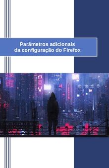 Parâmetros adicionais da configuração do Firefox