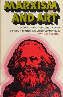 Marxism and art : essays classic and contemporary