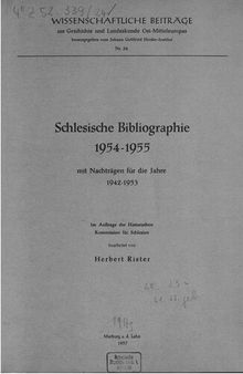 Schlesische Bibliographie 1954-1955 mit Nachträgen für die Jahre 1942-1953