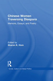 Chinese Women Traversing Diaspora: Memoirs, Essays, and Poetry